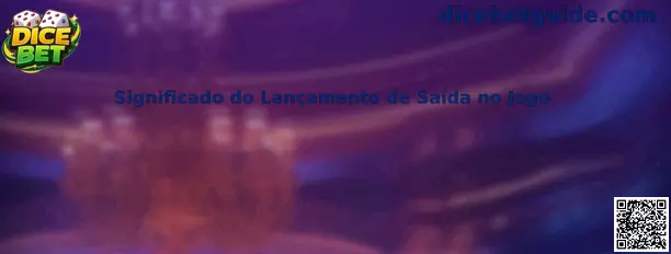 Significado do Lançamento de Saída no Jogo de craps dice