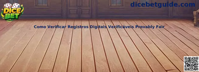 Como verificar registros digitais verificáveis Provably Fair