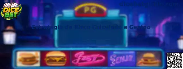 Estratégia de Risco Calculado e Gestão no Dice Bet
