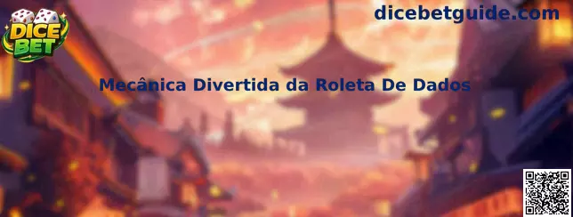 Mecânica Divertida da Roleta De Dados