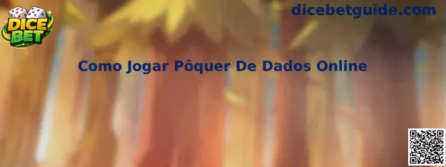 Como Jogar Pôquer De Dados Online