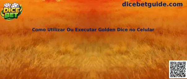 Como Utilizar Ou Executar Golden Dice no Celular