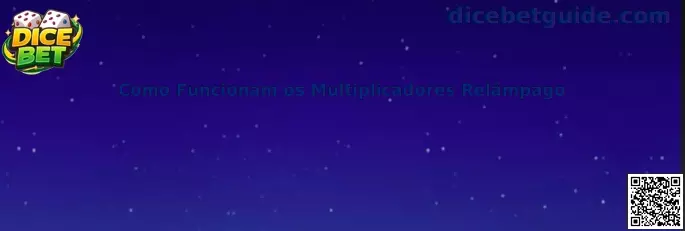 Como funcionam os Multiplicadores Relâmpago no Lightning Dice