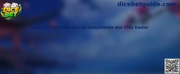 Regras e Combinações do Lançamento dos Três Dados