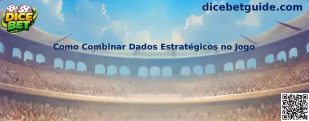 Como combinar dados estratégicos no jogo