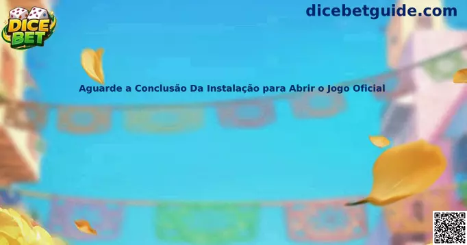 Mensagem de conclusão da instalação para abrir o jogo oficial Dice Bet