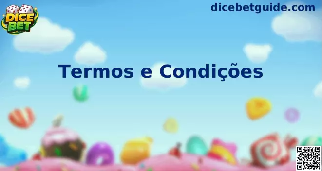 Termos e Condições Dice Bet